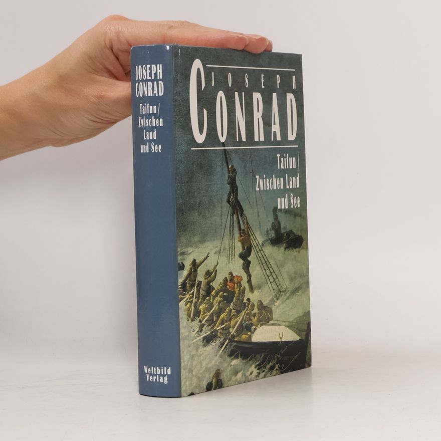 Joseph Conrad Taifun/Zwischen Land und See