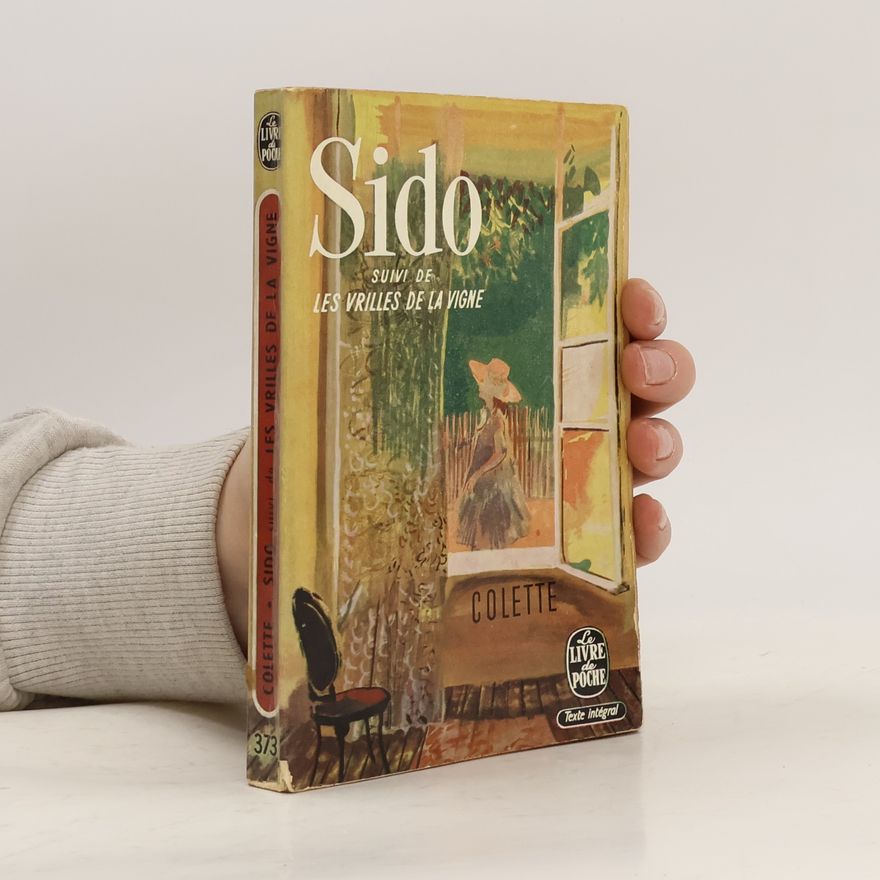 Autorenkollektiv Colette. Sido suivi de les vrilles de la vigne