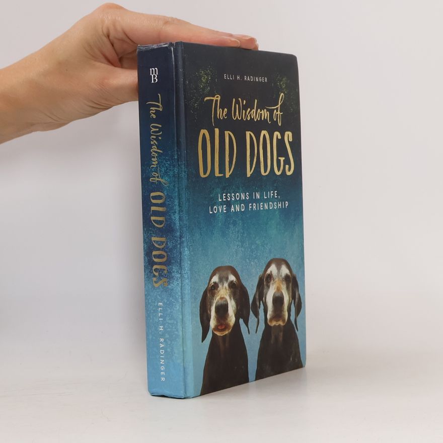 Elli H. Radinger The wisdom of old dogs