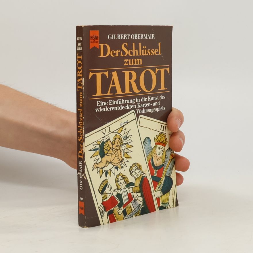 Gilbert Obermair Der Schlüssel zum Tarot