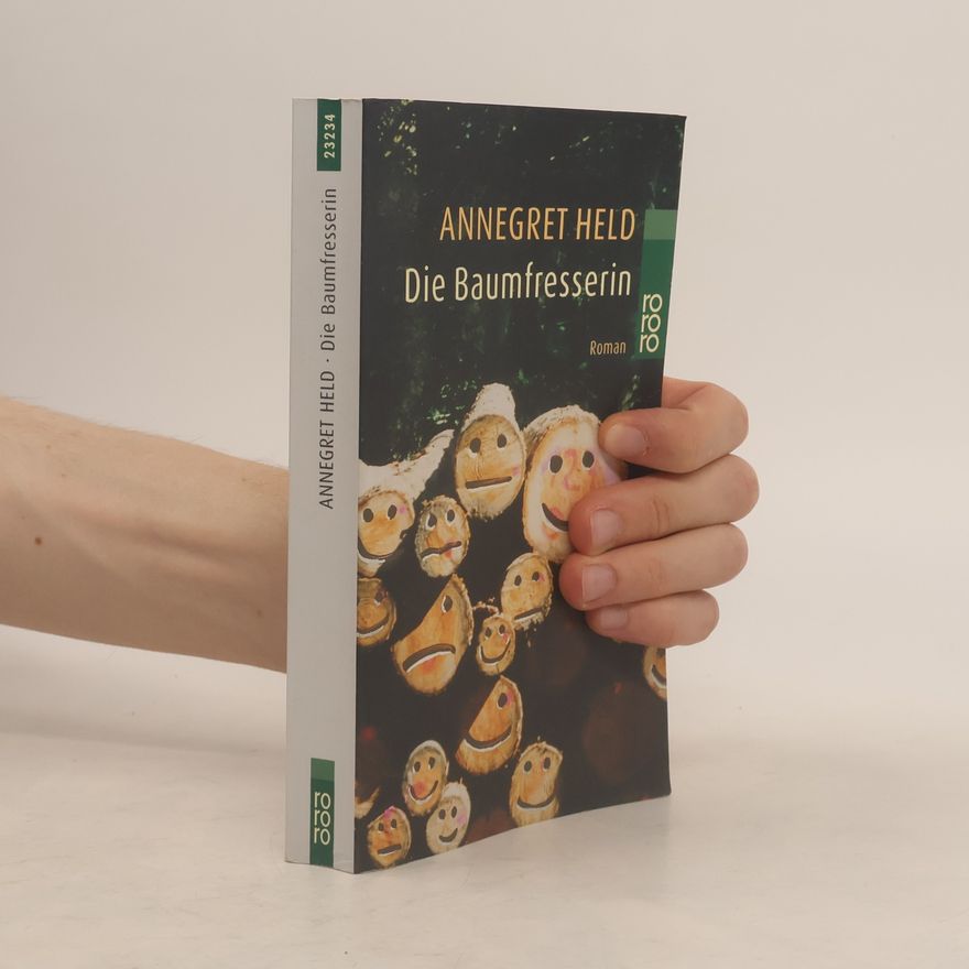 Annegret Held Die Baumfresserin