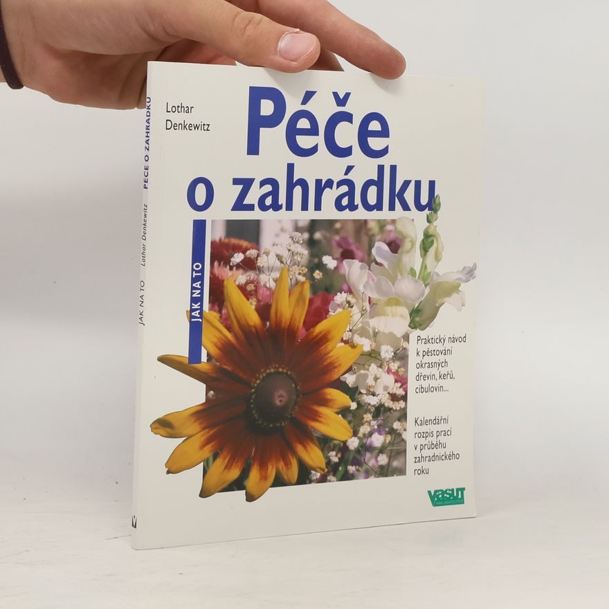 Lothar Denkewitz Péče o zahrádku