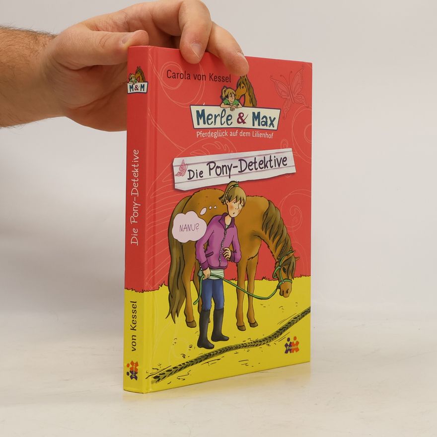 Carola von Kessel Merle & Max. Die Pony-Detektive
