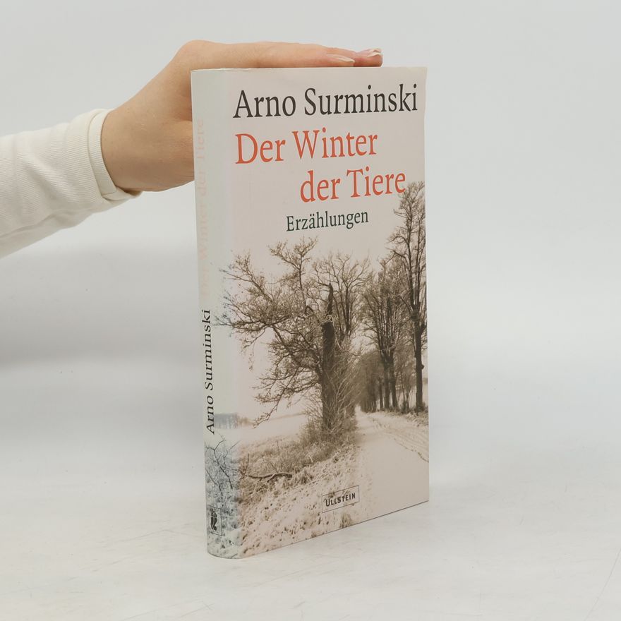 Arno Surminski Der Winter der Tiere