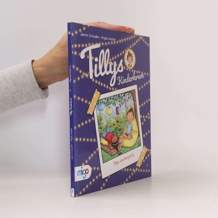 Jasmin Schaudinn Tillys Kinderkram - Tillys Gartenparty