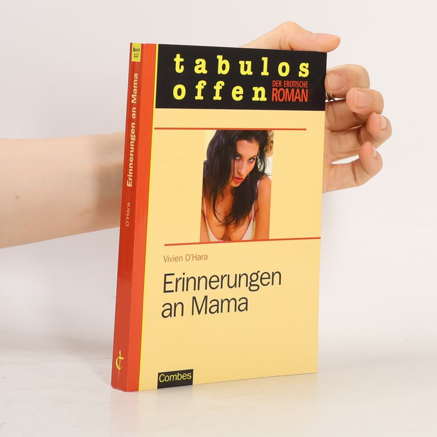 O'Hara, Vivien Erinnerungen an Mama (Der erotische Roman)