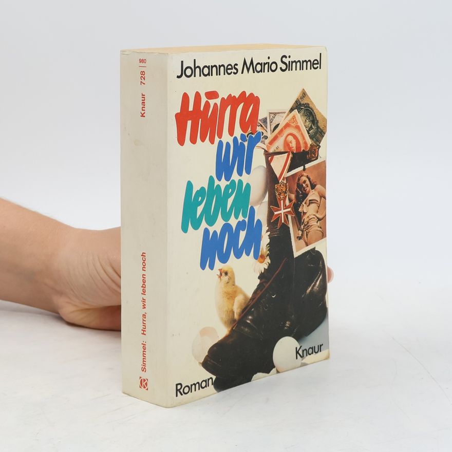 Johannes Mario Simmel Hurra, wir leben noch