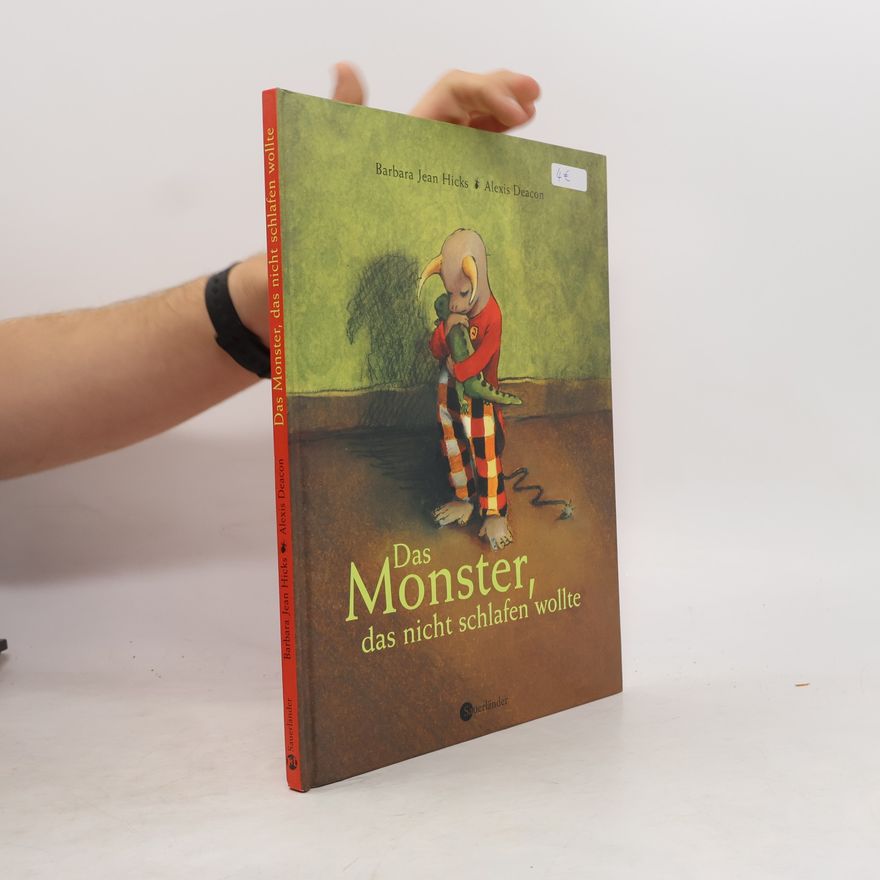 Alexis Deacon Das Monster, das nicht schlafen wollte