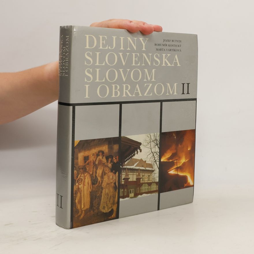 Bohumı r. Kostický Dejiny Slovenska slovom i obrazom II.