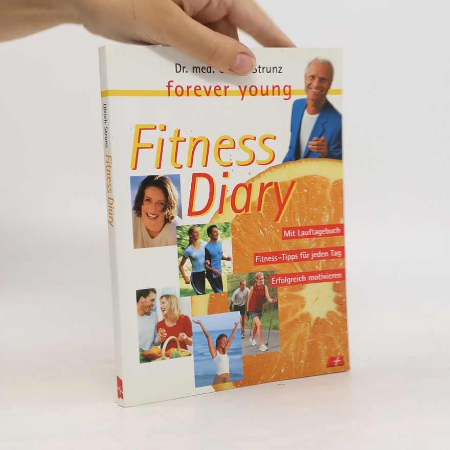 Ulrich Strunz Fitness Diary