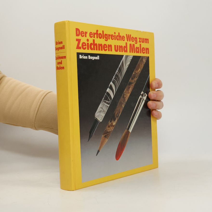 Brian Bagnall Der erfolgreiche Weg zum Zeichen und Malen