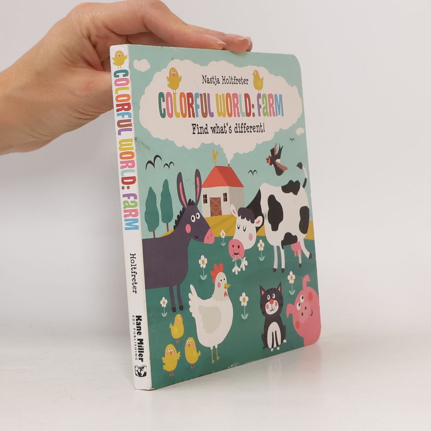 Nastja Holtfreter Colorful world: farm - find what's different!