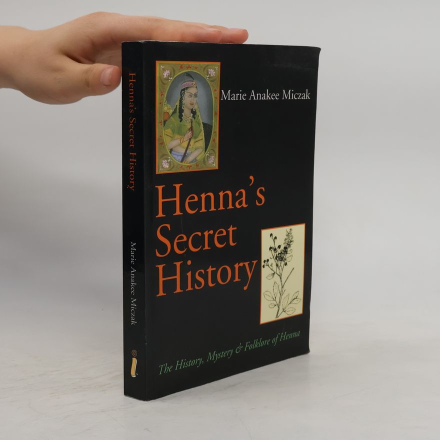 Marie Anakee Miczak Henna's Secret History