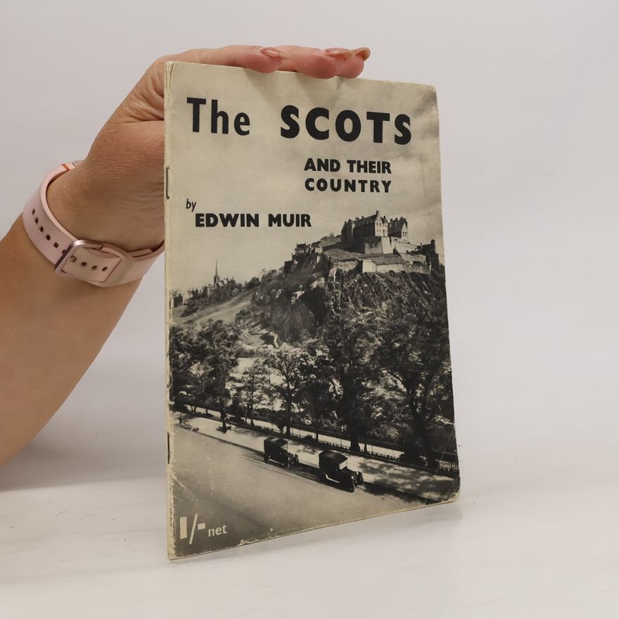 Edwin Muir The Scots and Their Country