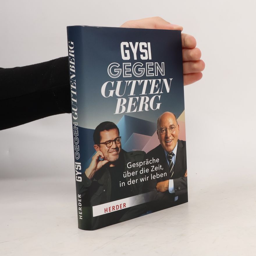 Karl-Theodor Zu Guttenberg Gysi gegen Guttenberg. Gespräche über die Zeit, in der wir leben