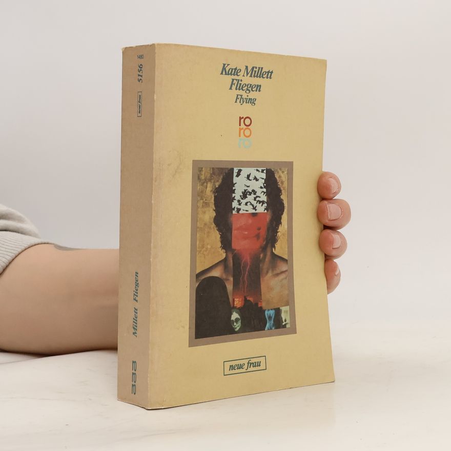 Kate Millett Fliegen / Flying