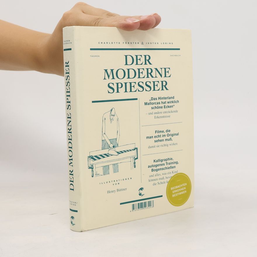 Justus Loring Der moderne Spießer