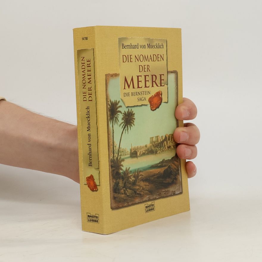 Bernhard von Muecklich Die Nomaden der Meere