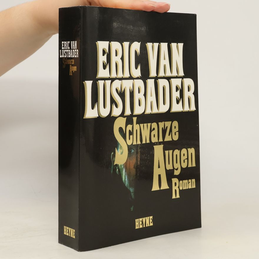 Eric Van Lustbader Schwarze Augen
