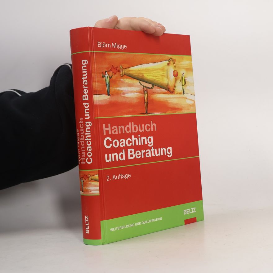 Björn Migge Handbuch Coaching und Beratung