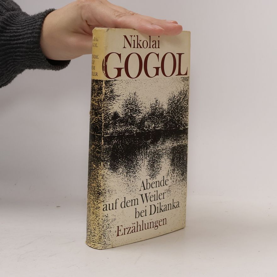 Nikolai Gogol Abende auf dem Weiler bei Dikanka