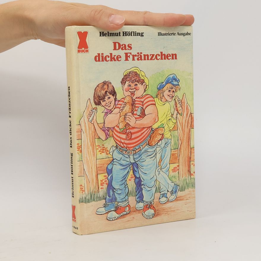 Helmut Höfling Das dicke Fränzchen