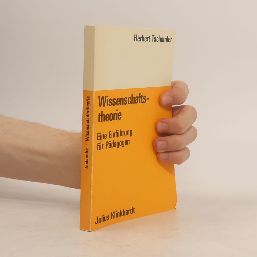 Herbert Tschamler Wissenschaftstheorie