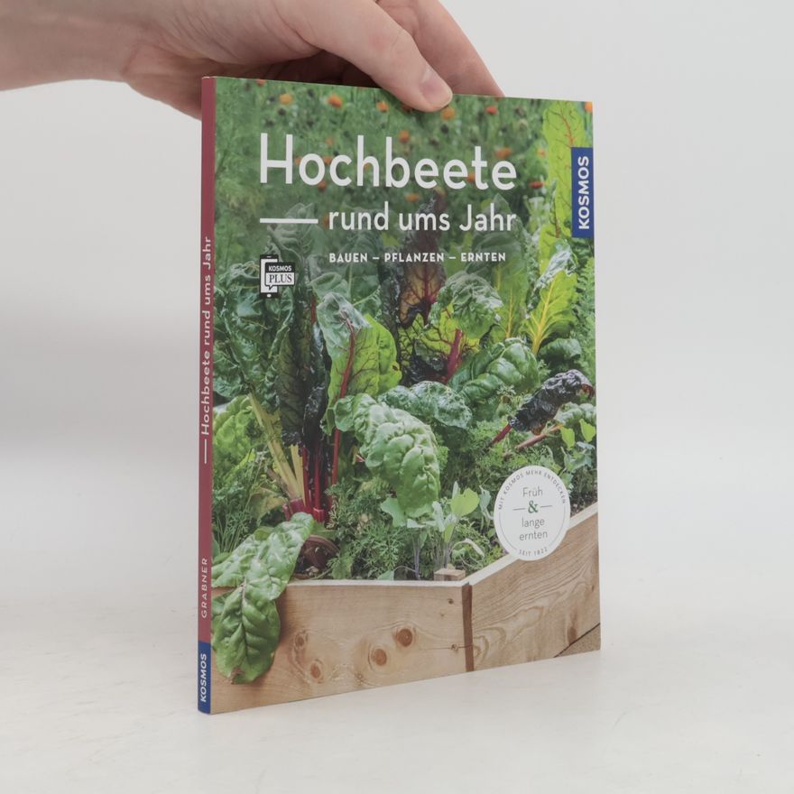 Melanie Grabner Mein Garten: Hochbeete rund ums Jahr