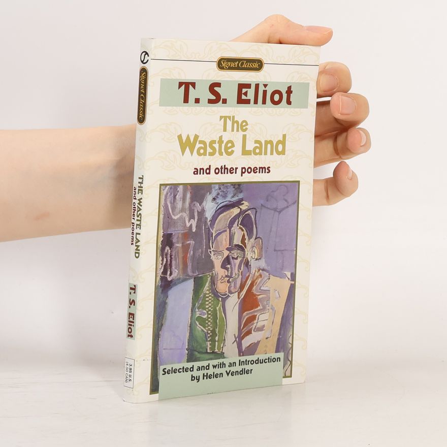 T. S. Eliot The Waste Land and Other Poems