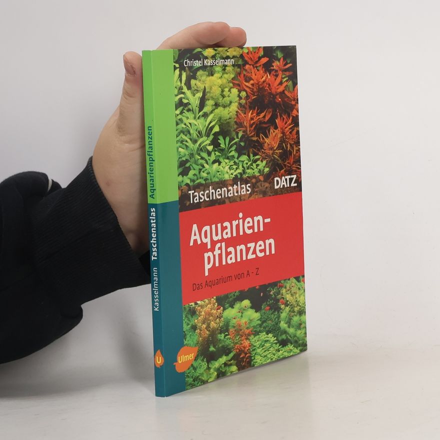Christel Kasselmann Taschenatlas Aquarienpflanzen