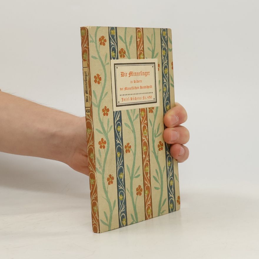 Naumann Hans Die Minnesinger in Bildern der Manessischen Handschrift