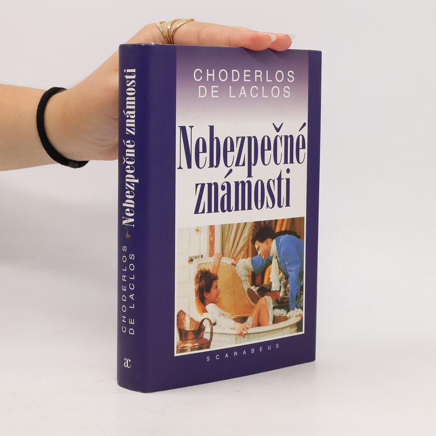 Pierre-Ambroise-François Choderlos de Laclos Nebezpečné známosti