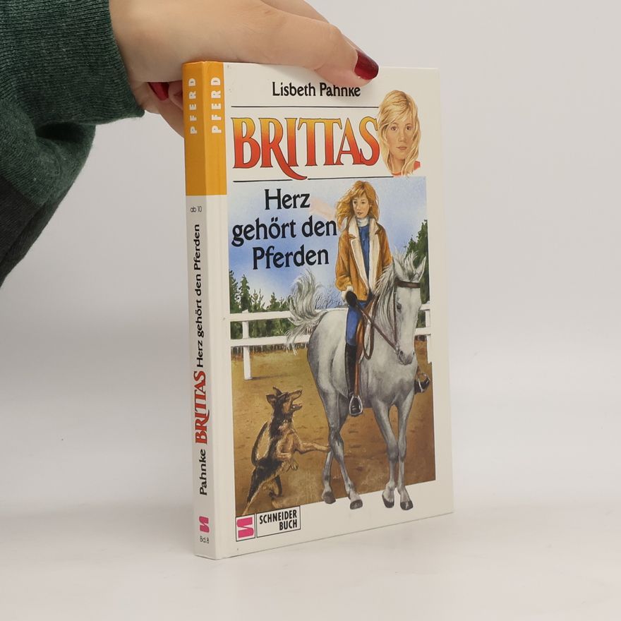 Lisbeth Pahnke Brittas Herz gehört den Pferden