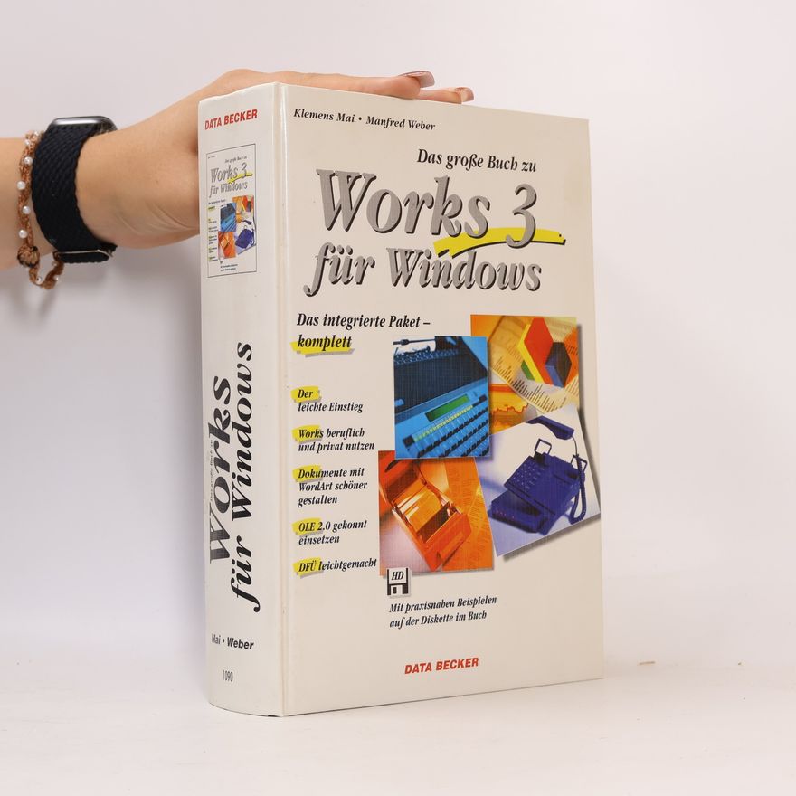 Klemens Mai Das große Buch zu Works 3 für Windows