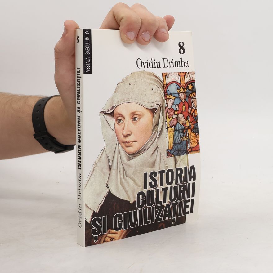 Ovidiu Drimba Saeculum I.O. - 4: Istoria culturii și civilizației