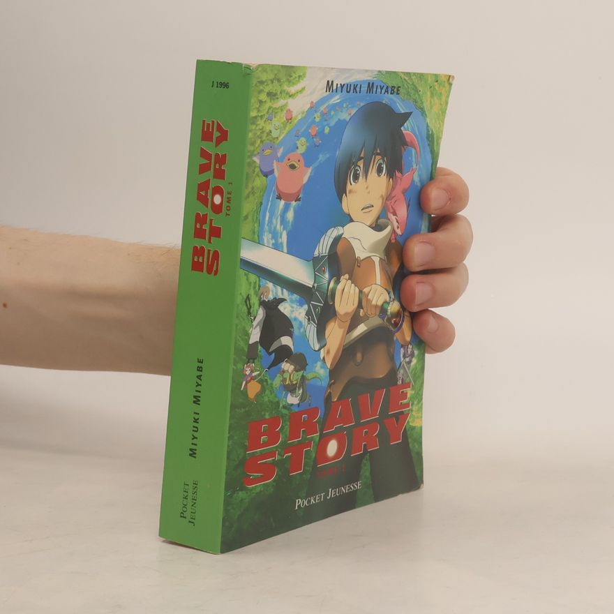 Miyuki Miyabe Brave Story, Vol.1