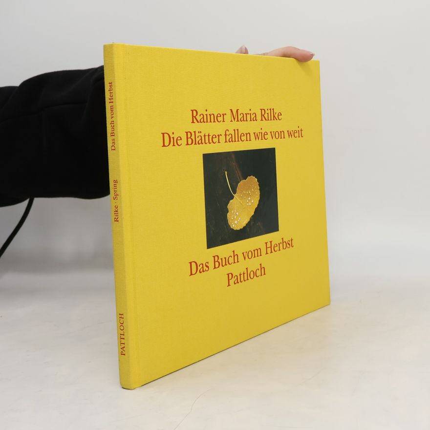 Anselm Spring Die Blätter fallen wie von weit. Das Buch vom Herbst