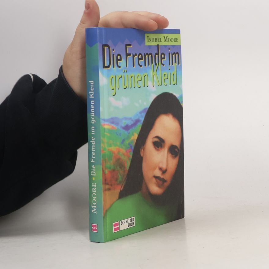 Ishbel Moore Die Fremde im grünen Kleid