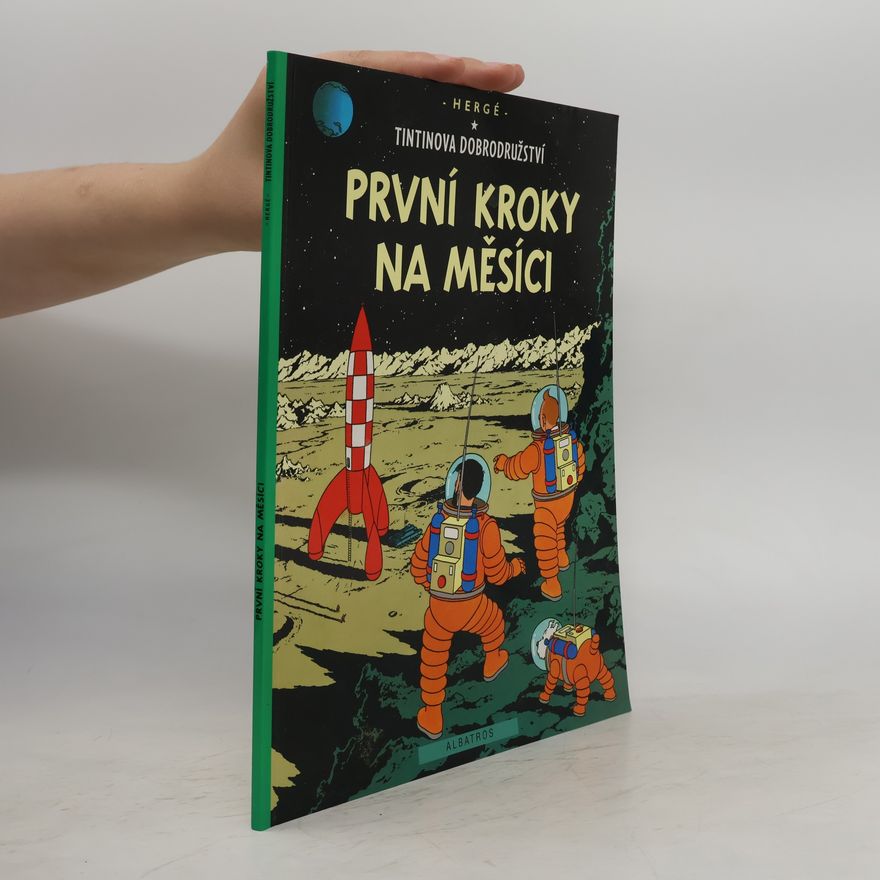 Hergé Tintinova dobrodružství 17. První kroky na Měsíci