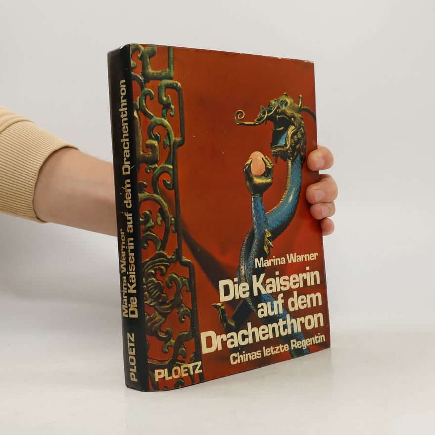 Marina Warner Die Kaiserin auf dem Drachenthron