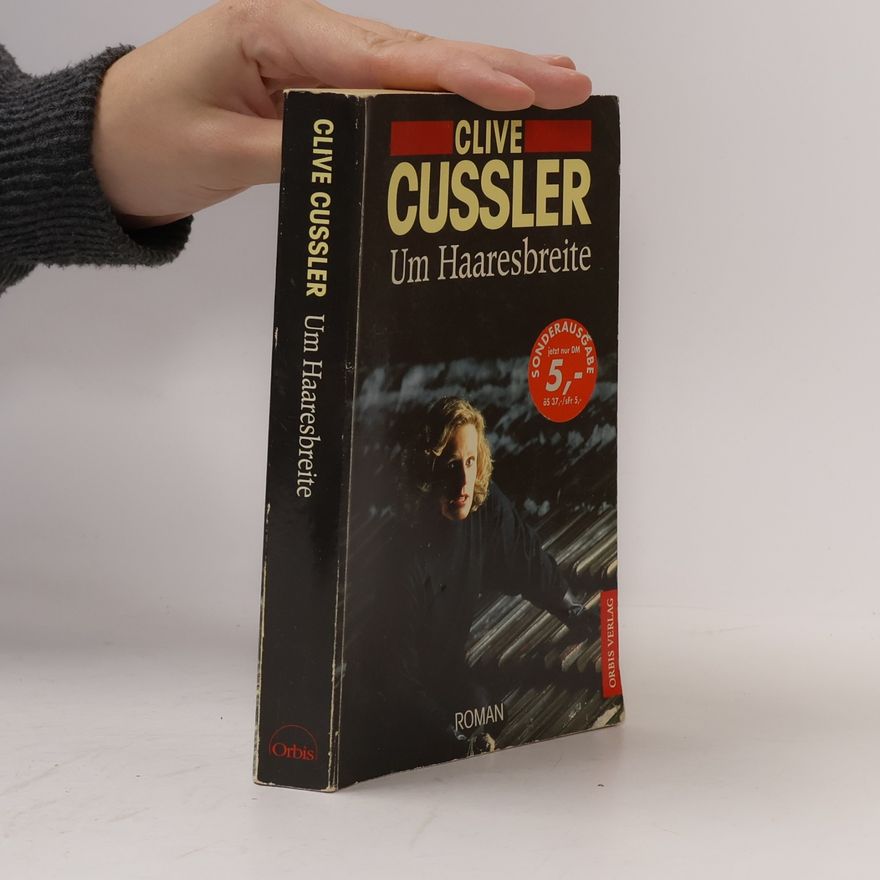 Clive Cussler Um Haaresbreite