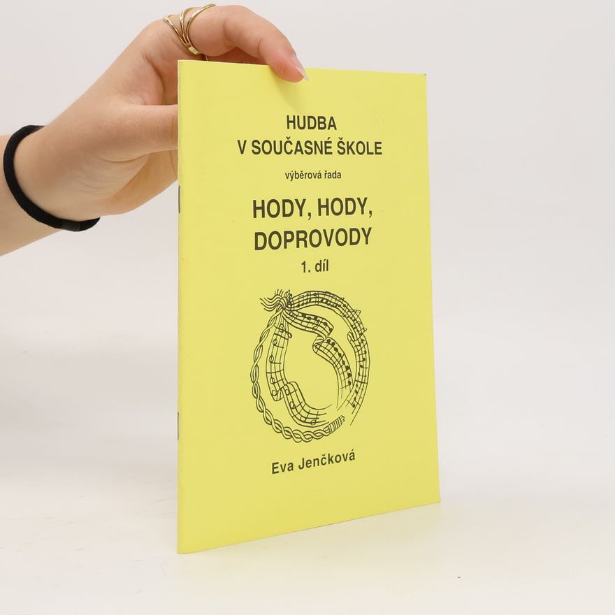 Eva Jenčková Hody, hody, doprovody. 1. díl