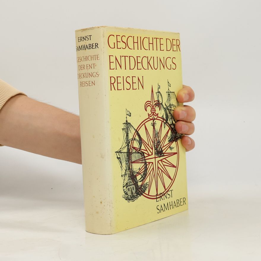 Ernst Samhaber Knaurs Geschichte der Entdeckungsreisen