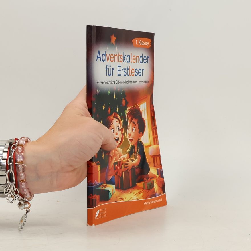 Klara Sauerwald Silbenbuch 1. Klasse - Adventskalender für Erstleser