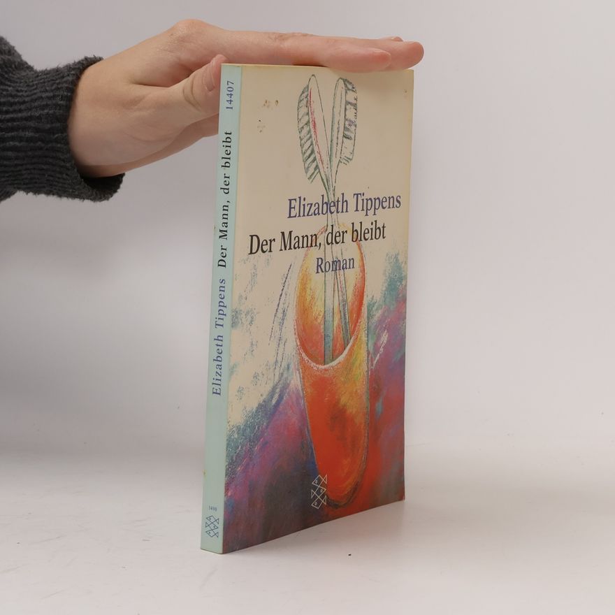 Elizabeth Tippens Der Mann, der bleibt