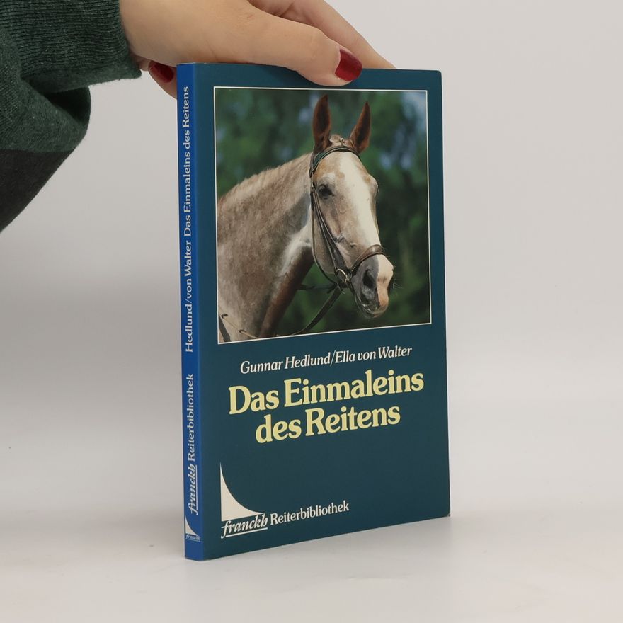 Gunnar Hedlund Das Einmaleins des Reitens
