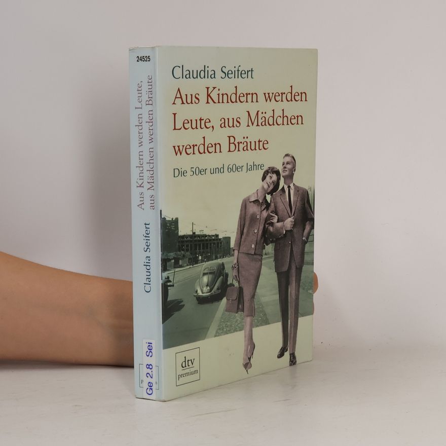 Claudia Seifert Aus Kindern werden Leute, aus Mädchen werden Bräute