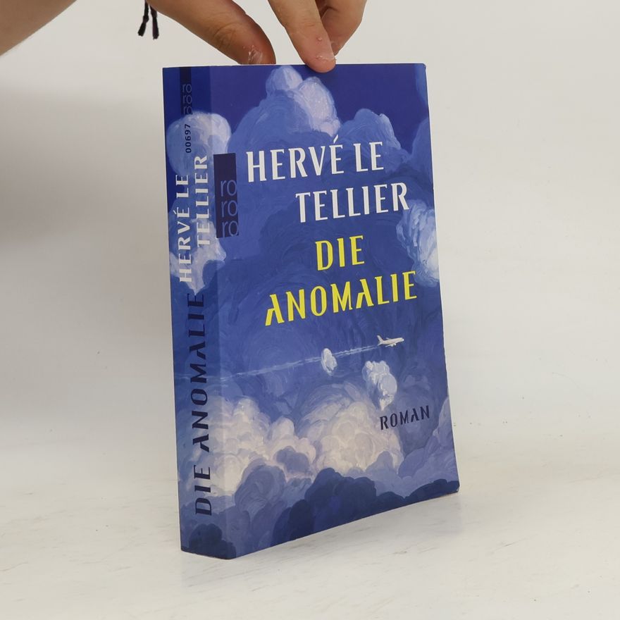Hervé Le Tellier Die Anomalie