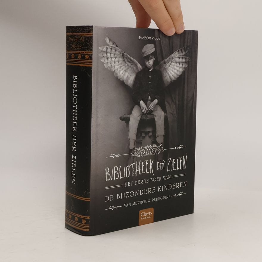 Ransom Riggs De Bijzondere Kinderen van Mevrouw Peregrine - 3: Bibliotheek der Zielen - druk 1