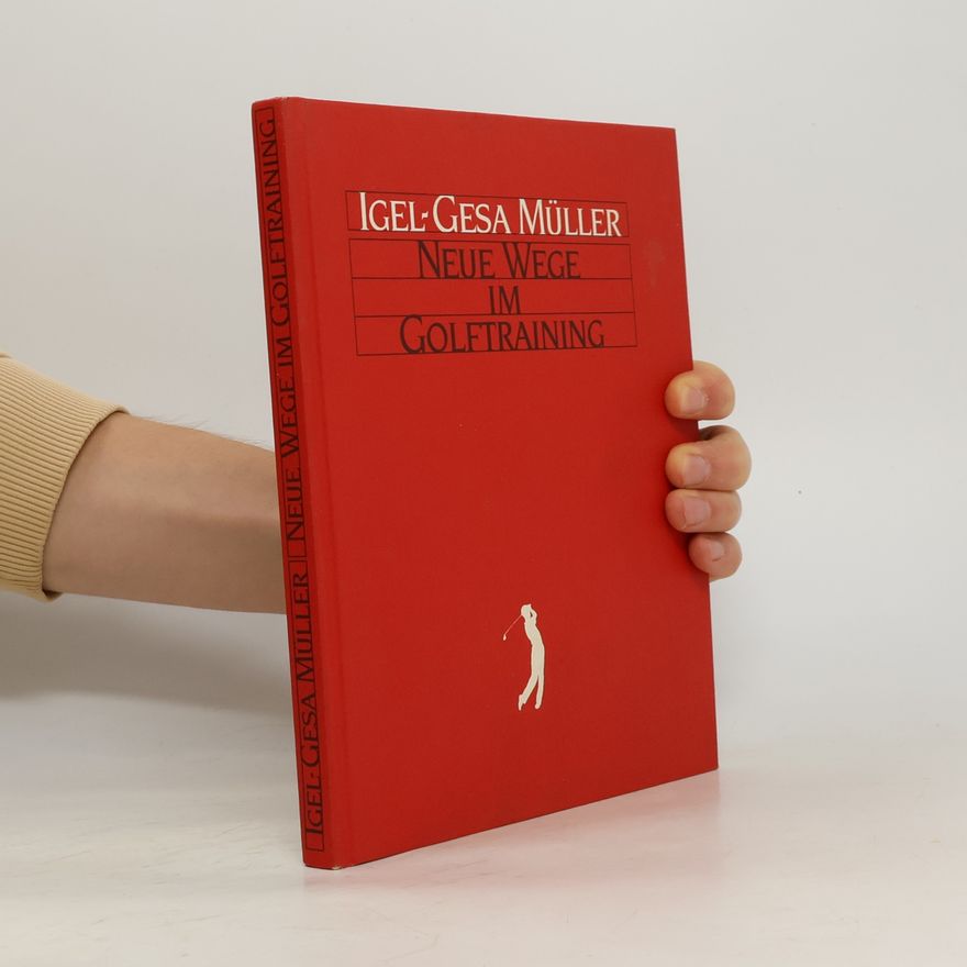 Igel-Gesa Müller Neue Wege im Golftraining